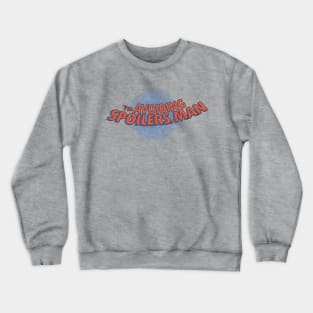 Avoiding Spoilers Crewneck Sweatshirt